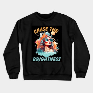 Chase the Brightness Crewneck Sweatshirt